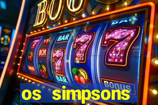 os simpsons assistir online dublado